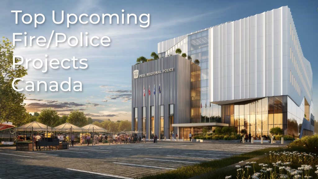 Top Ten Upcoming Fire and Police Projects in Canada for 2026