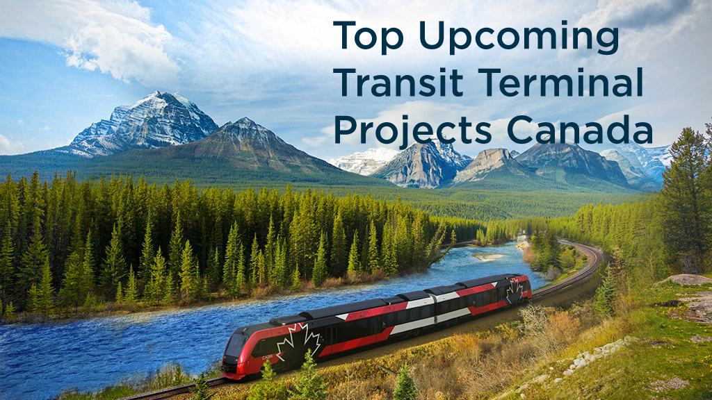 Top 10 Pre-Bid Transit Terminal Projects in Canada as of June 2026